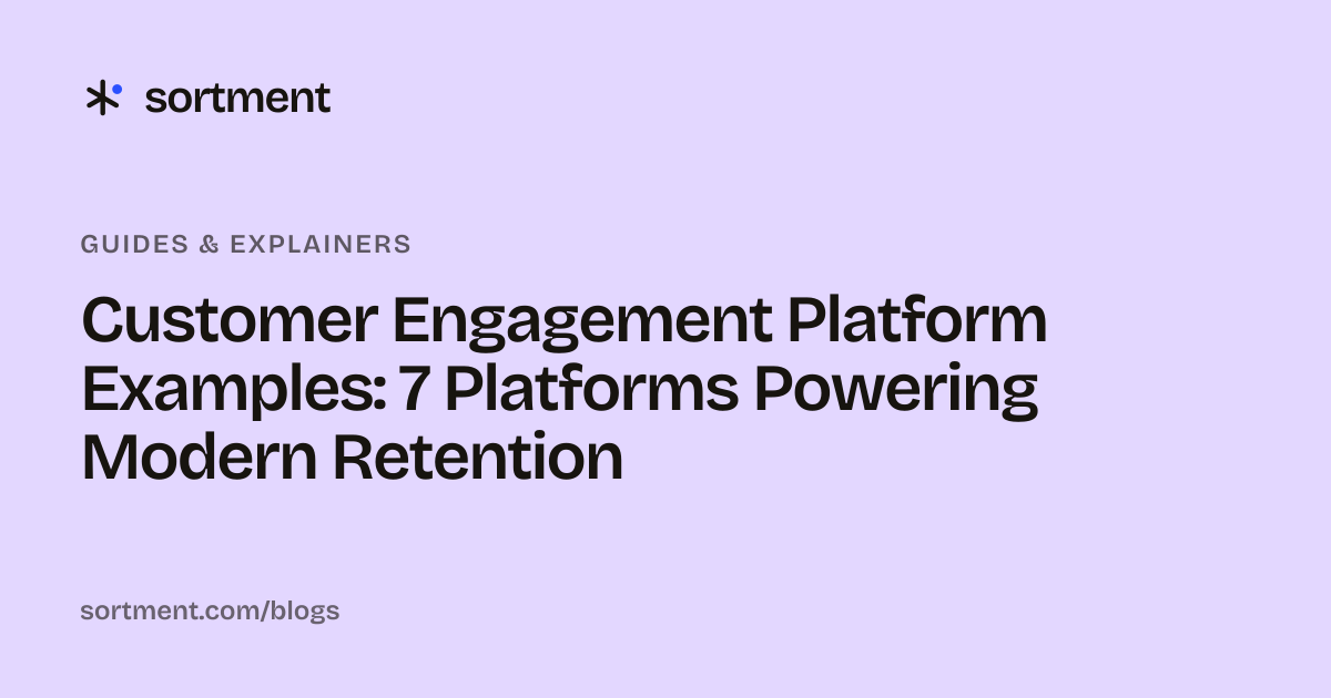 Customer Engagement Platform Examples: 7 Platforms Powering Modern Retention