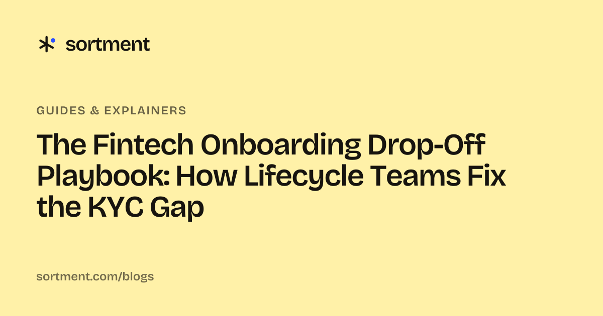 The Fintech Onboarding Drop-Off Playbook: How Lifecycle Teams Fix the KYC Gap