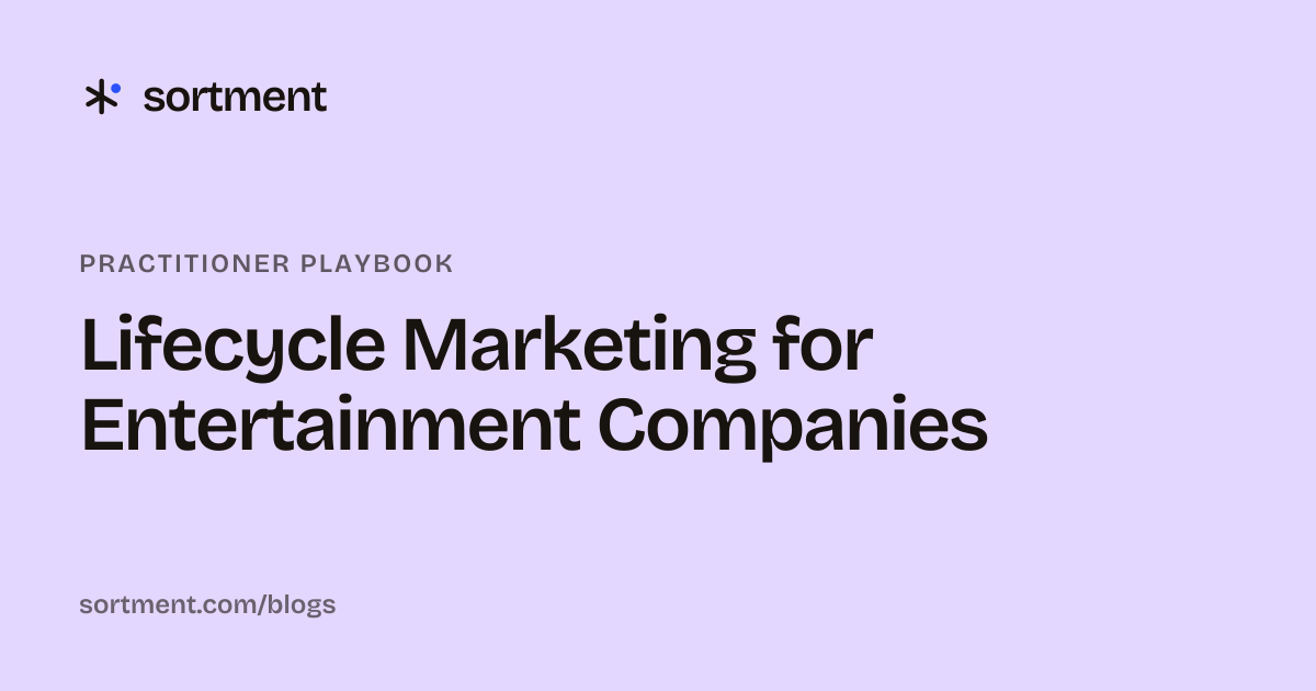 Lifecycle Marketing for Entertainment Companies