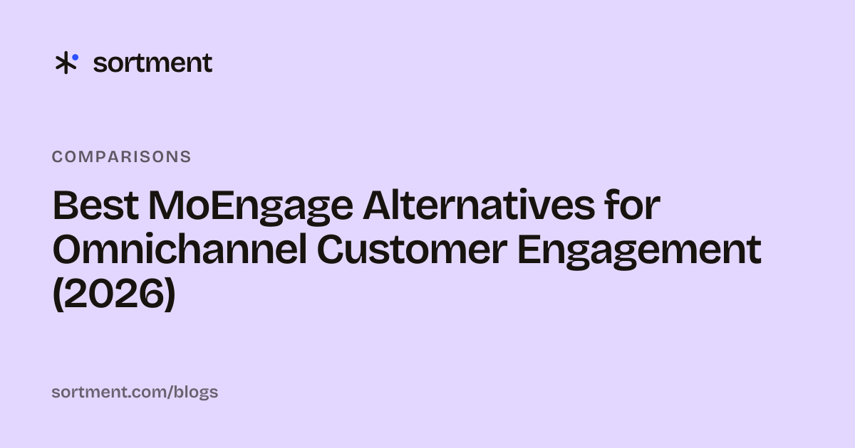 Best MoEngage Alternatives for Omnichannel Customer Engagement (2026)