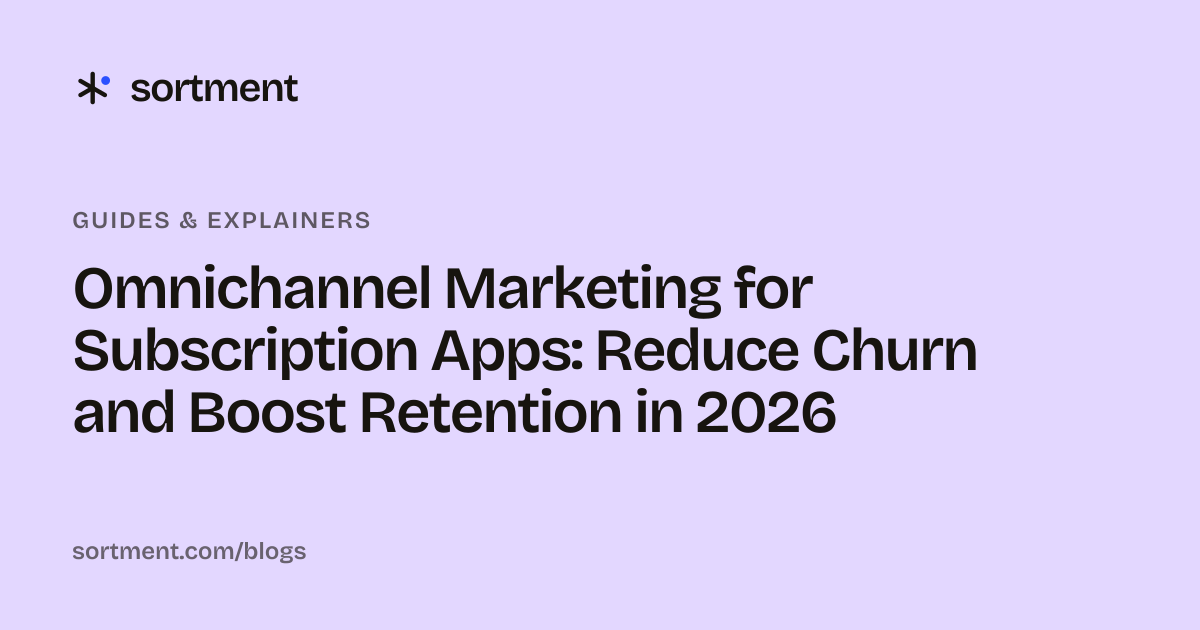 Omnichannel Marketing for Subscription Apps: Reduce Churn and Boost Retention in 2026
