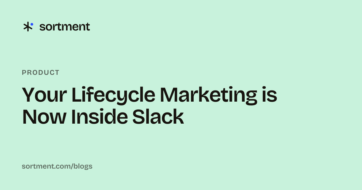 Your Lifecycle Marketing is Now Inside Slack
