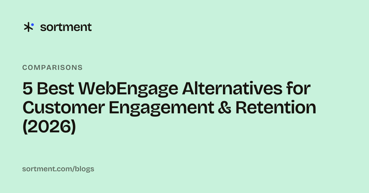 5 Best WebEngage Alternatives for Customer Engagement & Retention (2026)