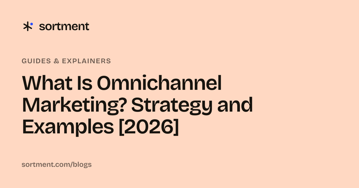 What Is Omnichannel Marketing? Strategy and Examples [2026]